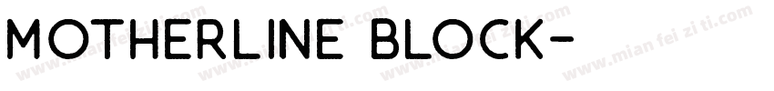 Motherline Block字体转换